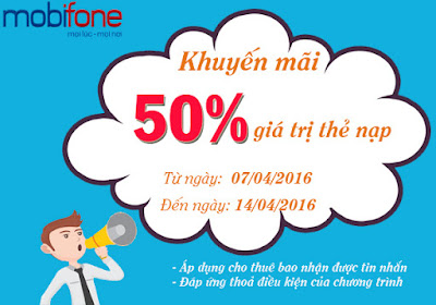Ưu đãi 50% thẻ nạp Mobifone ngày 7/4 - 14/4/2016