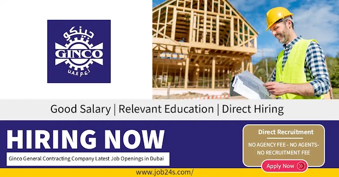 Ginco General Contracting Company Latest Job Openings in Dubai