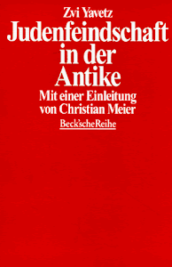 Judenfeindschaft in der Antike: Die Münchener Vorträge