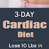 3-Day Cardiac Diet To Lose 10 Pounds in 3 Day 