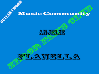 Chord Gitar Flanella | Anjelie