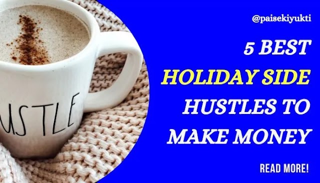 5 Best Holiday Side Hustles To Make Money