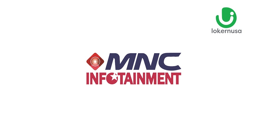 Lowongan Kerja PT. MNC Infotainment Indonesia (STARPRO)