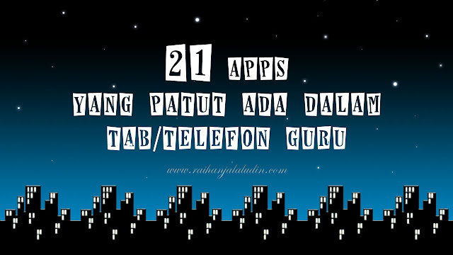21 Aplikasi Yang Patut Ada Dalam Tablet / Telefon Cikgu