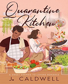 Quarantine Kitchen by J. Caldwell Book Read Online And Download Epub Digital Ebooks Buy Store Website Provide You.