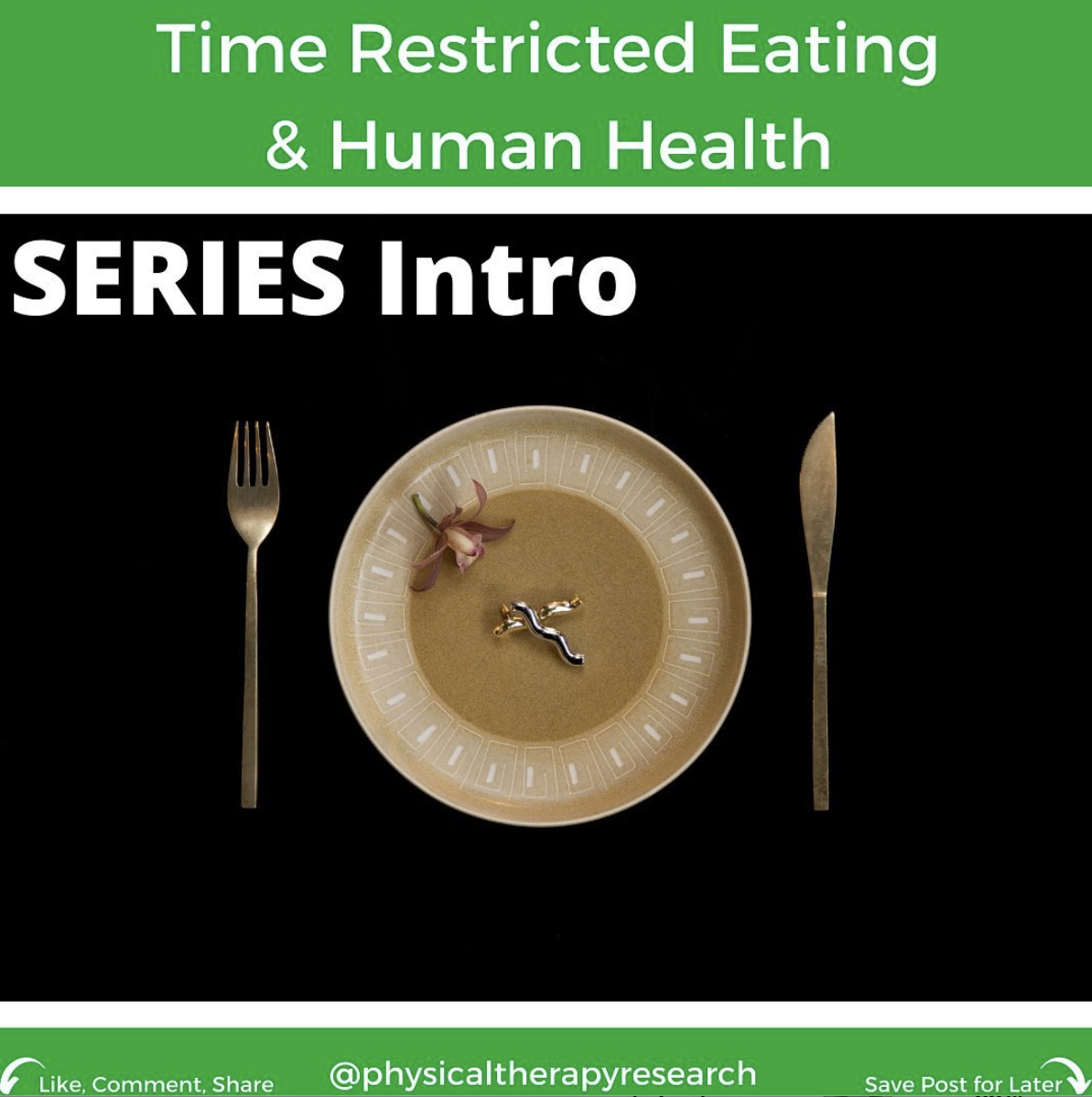 Time Restricted Eating and Human Health Part 1