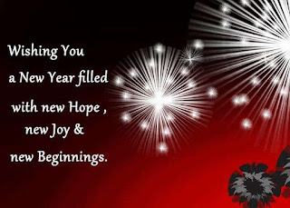 Wishing you a New year filled with new hope, new joy & new beginnings.