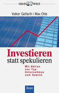 Investieren statt spekulieren. Mit Aktien von Top-Unternehmen zum Gewinn