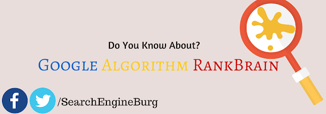 Learn About Google Algorithm ''RankBrain''