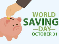 World Savings Day - 31 October.