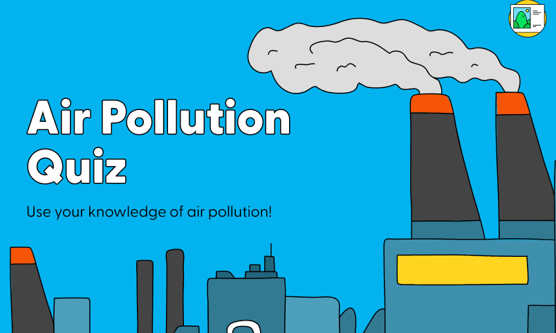 AIR POLLUTION QUIZ