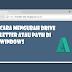 Cara Mengubah Drive Letter atau Path di Windows