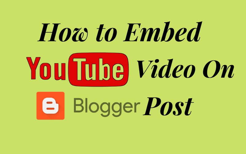 Embed youtube video on Blogger Post