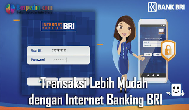 Transaksi Lebih Mudah dengan Internet Banking BRI