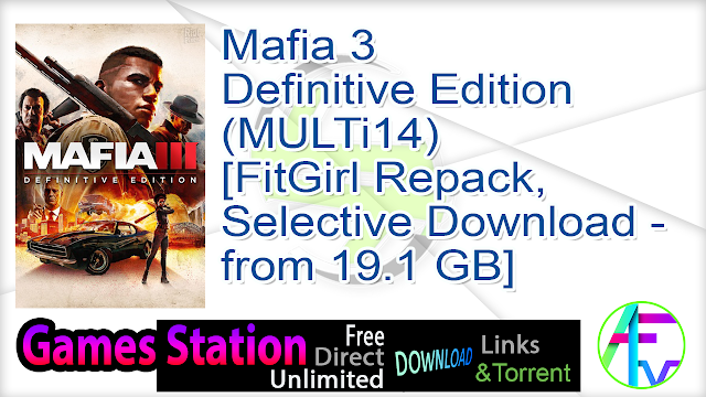 Mafia 3 Definitive Edition Multi14 Fitgirl Repack Selective Download From 19 1 Gb Application Full Version