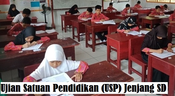 Latihan Soal Ujian Satuan Pendidikan (USP) Jenjang SD Tahun 2024 Tahun Pelajaran 2023/2024