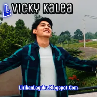 Lirik Lagu Vicky Kalea - Takdir Yang Memilih