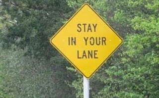 STAY IN YOUR LANE