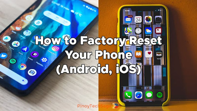 How to Factory Reset Your Phone (Android, iOS)