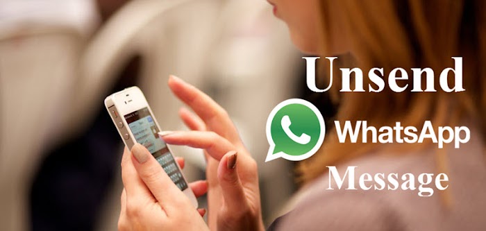 WhatsApp Message Unsend/Undo kare June 2018 [New Update] In Hindi