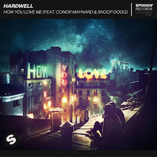 MP3 download Hardwell - How You Love Me (feat. Conor Maynard & Snoop Dogg) - Single iTunes plus aac m4a mp3