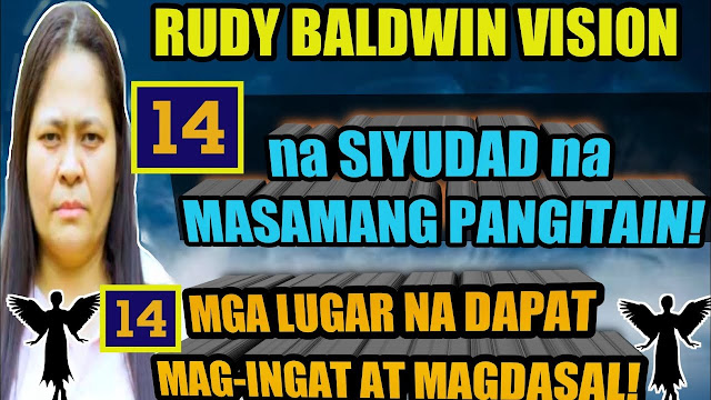 14 NA LUGAR DAPAT MAG-INGAT! PAGLIPAD NG NILALANG SA KALAWAKAN | RUDY BALDWIN VISION & PREDICTION