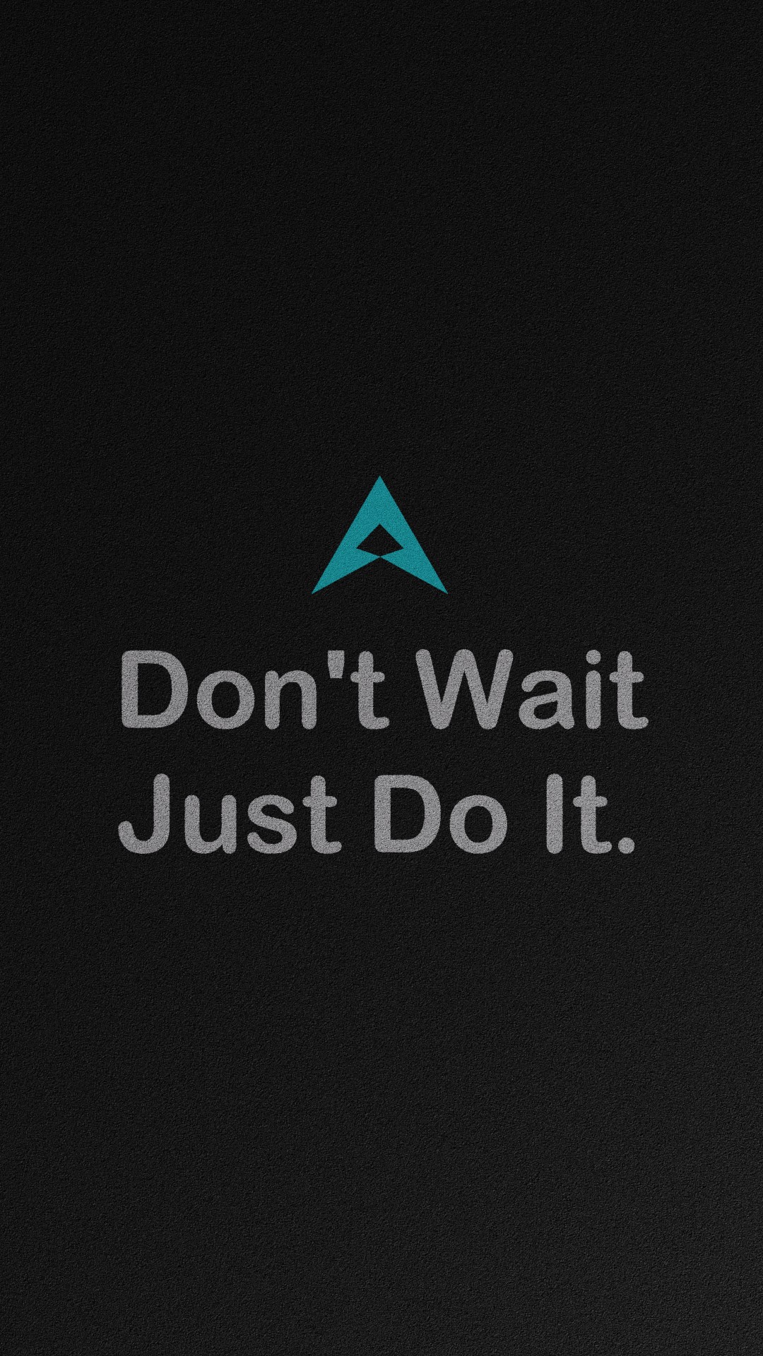 Don't Wait Just Do It hd wallpaper for smartphone