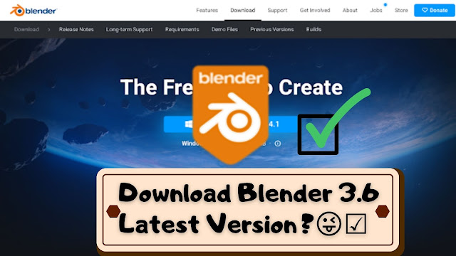 Download Blender 3.6 Latest Version