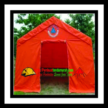 Tenda Posko BNPB, Pembuat Tenda Posko BNPB Murah di Bandung