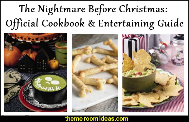 The Nightmare Before Christmas Official Cookbook Entertaining nightmare party book