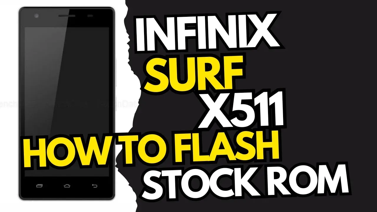 Infinix Surf X511 Stock ROM | Flash File Firmware Fix Software Issues (Pac File)