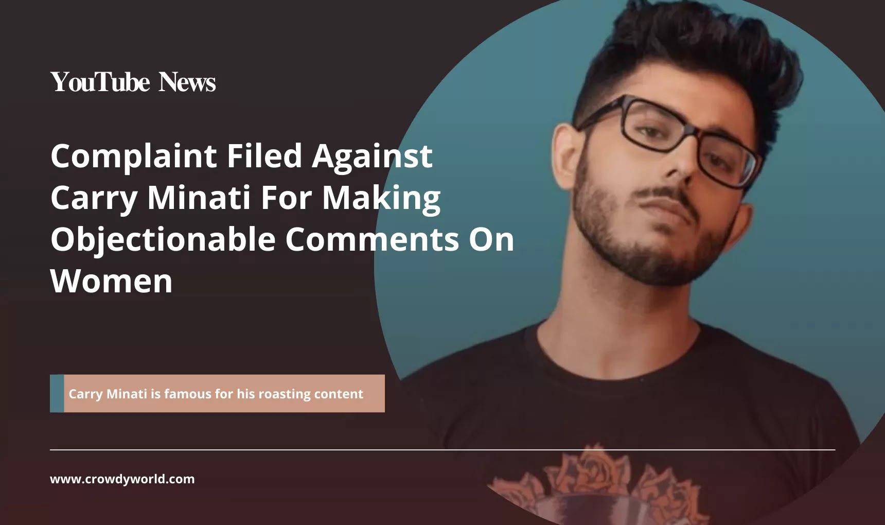 Complaint Filed Against Carry Minati For Making Objectionable Comments On Women