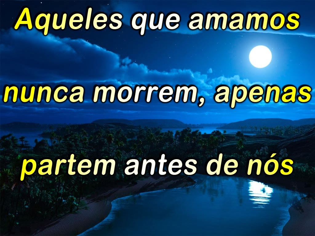 Imagens de frases de saudades de quem ja morreu