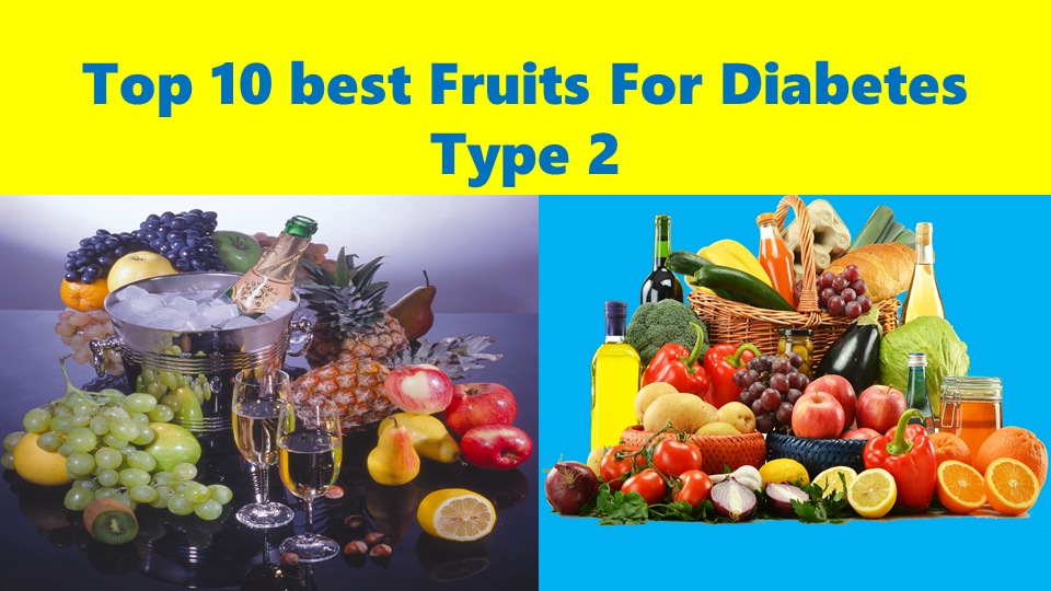 Top 10 best Fruits For Diabetes Type 2, Best Fruits for Diabetes Type 2, Heath Tips, best fruits for daily diets, filtershot creations, best fruits,