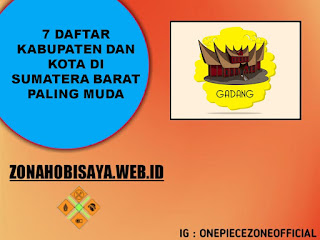 7 Daftar Kabupaten Dan Kota Di Sumatera Barat Paling Muda, No 1 Kalian Tau