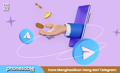 Cara Menghasilkan Uang dari Telegram