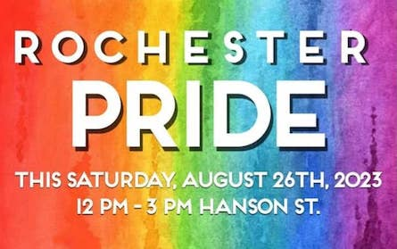 Rochester Pride Day Today, Saturday, August 26th 2023