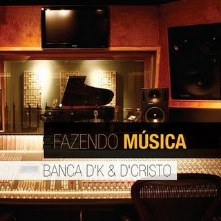 Banca DK e DCristo - Fazendo Música 2010