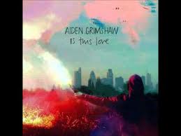 Aiden Grimshaw - Is This Love lyrics