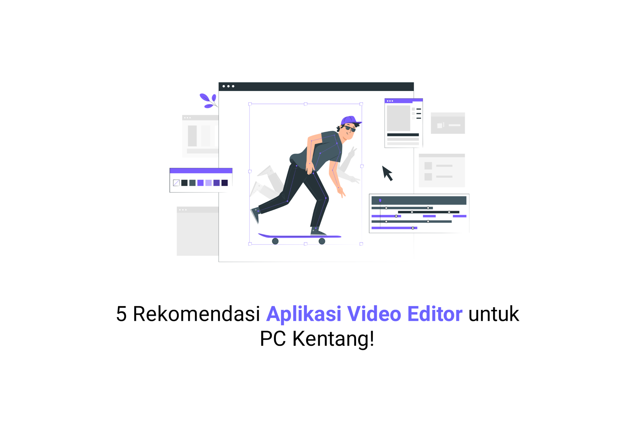 5 Rekomendasi Aplikasi Video Editor untuk PC Kentang