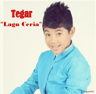 Tegar - Lagu Ceria