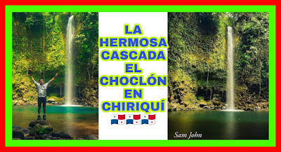 Cascada el choclon en Chiriquí