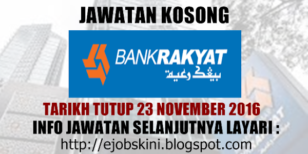 Jawatan Kosong Terkini di Bank Rakyat - 23 November 2016