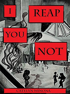 I Reap You Not (English Edition)