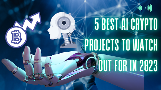 5 Best AI Crypto Projects to Watch Out for in 2023