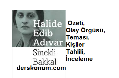 Sinekli Bakkal Özeti, Olay Örgüsü, Teması, Kişiler Tahlili, İnceleme