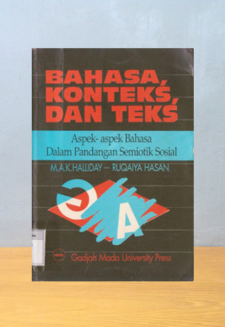 BAHASA, KONTEKS DAN TEKS, M.A.K. Halliday & Ruqaiya Hasan