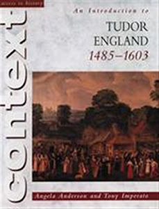 Access to History Context: An Introduction to Tudor England, 1485-1603