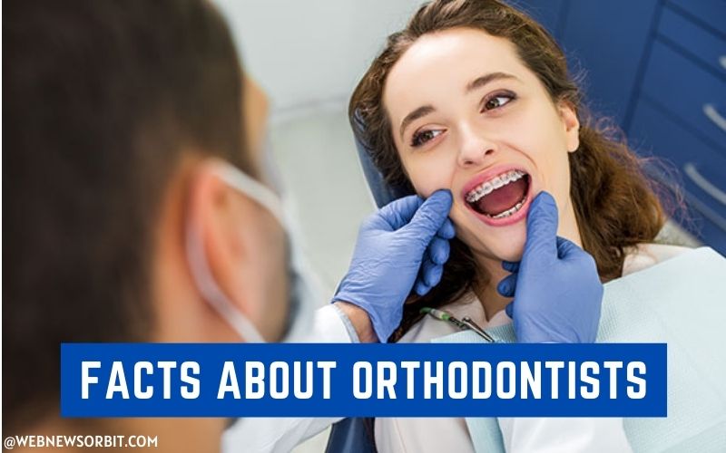Facts About Orthodontists - Web News Orbit