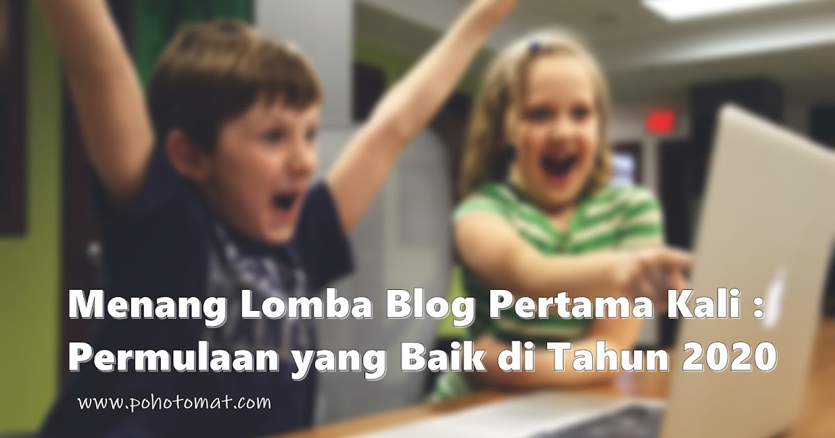 Menang Lomba Blog Pertama Kali Permulaan yang Baik di 